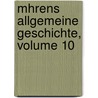 Mhrens Allgemeine Geschichte, Volume 10 door Beda Franziskus Dudï¿½K