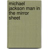 Michael Jackson Man In The Mirror Sheet door Onbekend