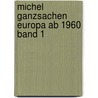 Michel Ganzsachen Europa ab 1960 Band 1 door Onbekend