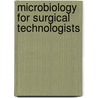 Microbiology for Surgical Technologists by Ulrich Frey