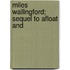 Miles Wallingford; Sequel To Afloat And