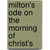 Milton's Ode On The Morning Of Christ's door John Milton