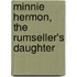 Minnie Hermon, The Rumseller's Daughter