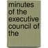 Minutes Of The Executive Council Of The