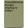Miscellaneous Essays Relating To Indian by B.H. 1800-1894 Hodgson
