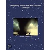 Mitigating Hurricane And Tornado Damage door James Land