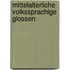 Mittelalterliche volkssprachige Glossen