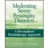 Moderating Severe Personality Disorders