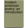 Modern American Poetry; An Introduction door Onbekend
