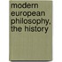 Modern European Philosophy, The History