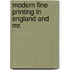 Modern Fine Printing In England And Mr.