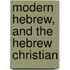 Modern Hebrew, and the Hebrew Christian