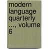 Modern Language Quarterly ..., Volume 6 door Wm R. Greg