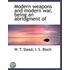 Modern Weapons And Modern War, Being An