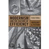 Modernism and the Culture of Efficiency door Evelyn Cobley