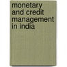 Monetary and Credit Management in India door Anup Chatterjee