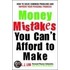 Money Mistakes You Can't Afford to Make