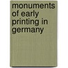 Monuments Of Early Printing In Germany by George D. Smith