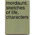 Mordaunt. Sketches Of Life, Characters