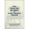 More Quarries Last Chance Gulch; Vol. 1 door Jon Axlilne