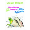 More Stories For Gramp's Little Friends by Lloyd Wright