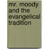 Mr. Moody And The Evangelical Tradition