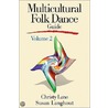 Multicultural Folk Dance Guide Volume 2 door Susan Langhout