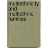 Multiethnicity And Multiethnic Families by lsi