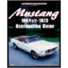 Mustang 1964 1/2 - 73 Restoration Guide by Earl Davis
