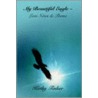 My Beautiful Eagle - Love Notes & Poems door Kathy Tinker