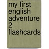 My First English Adventure 2 Flashcards door Mady Musiol