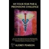 My Four-Year Pmr & Prednisone Challenge door Audrey Pearson