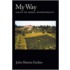 My Way Essays On Moral Responsibility P