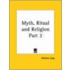 Myth, Ritual And Religion Vol. 2 (1901)