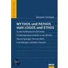 Mythos und Pathos statt Logos und Ethos by Benjamin Ortmeyer