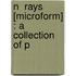 N  Rays [Microform] : A Collection Of P