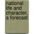 National Life And Character, A Forecast