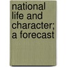 National Life And Character; A Forecast door Charles Henry Pearson