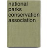 National Parks Conservation Association door Miriam T. Timpledon