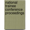 National Trainee Conference Proceedings door Clare Ronalds