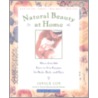 Natural Beauty at Home, Revised Edition door Janice Cox