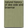 Natural History of Dee Side and Braemar by William Macgillivray