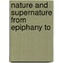 Nature And Supernature From Epiphany To