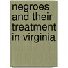Negroes And Their Treatment In Virginia door John Preston McConnell