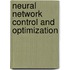 Neural Network Control And Optimization
