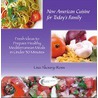 New American Cuisine for Today's Family by Lisa M. Ross