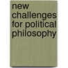 New Challenges For Political Philosophy door Gerard Elfstrom