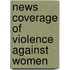 News Coverage of Violence Against Women