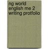 Ng World English Me 2 Writing Protfolio door Eric Hill