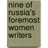 Nine Of Russia's Foremost Women Writers